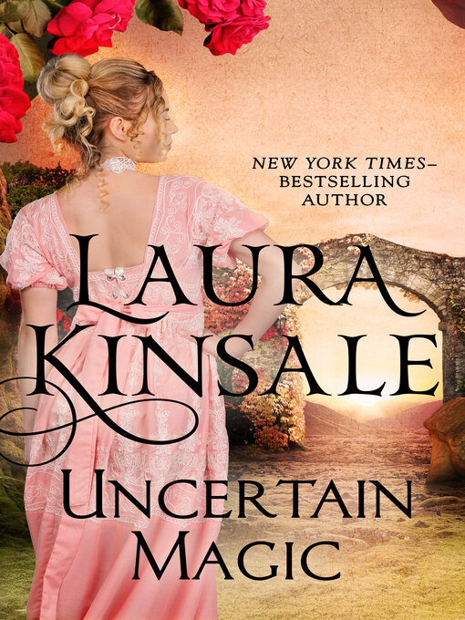 Title details for Uncertain Magic by Laura Kinsale - Available